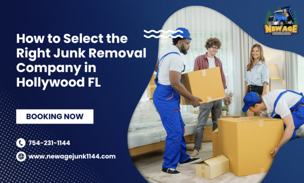 Selecting The Right Junk Removal Company in Hollywood, Florida